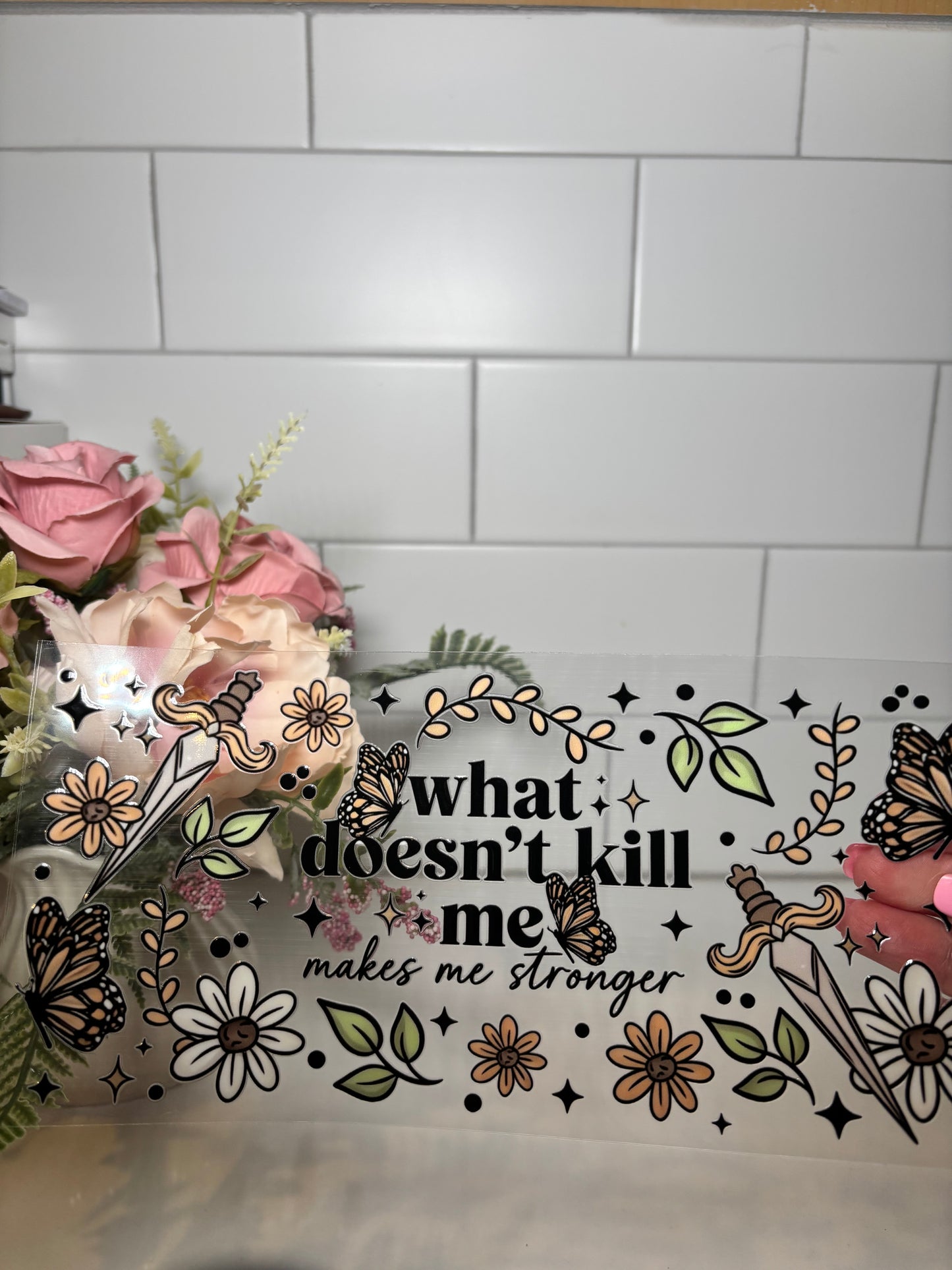 2-What Doesn't Kill Me UV DTF Cup Wrap