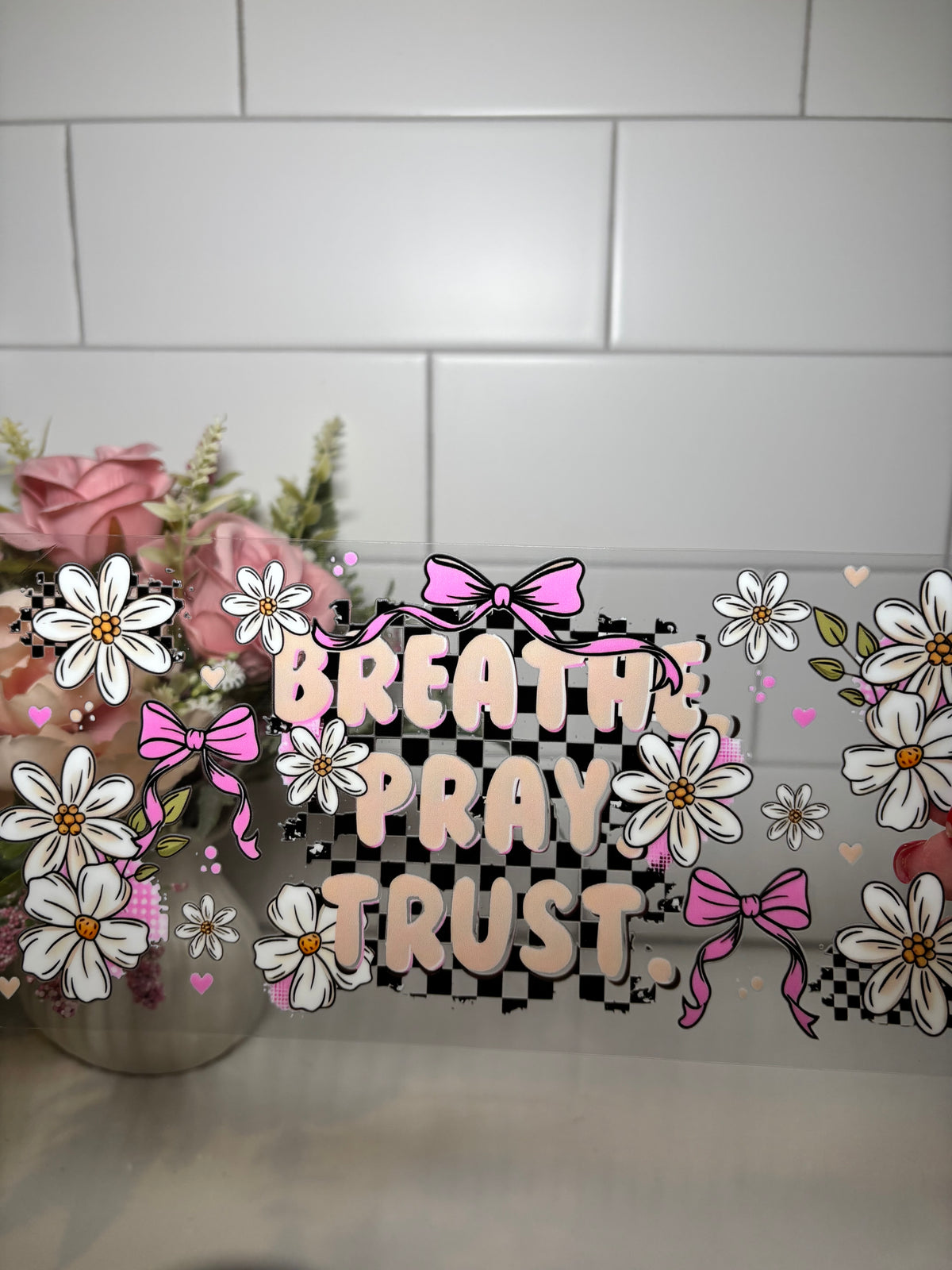 5-Breathe Pray Trust UV DTF Cup Wrap