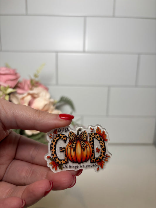 4- With God Pumpkin Acrylic Flatback