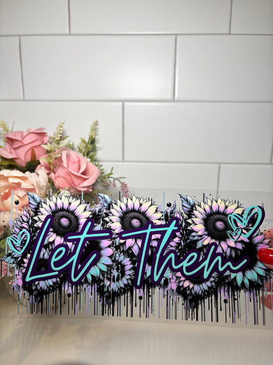 5-Let Them Floral UV DTF Cup Wrap