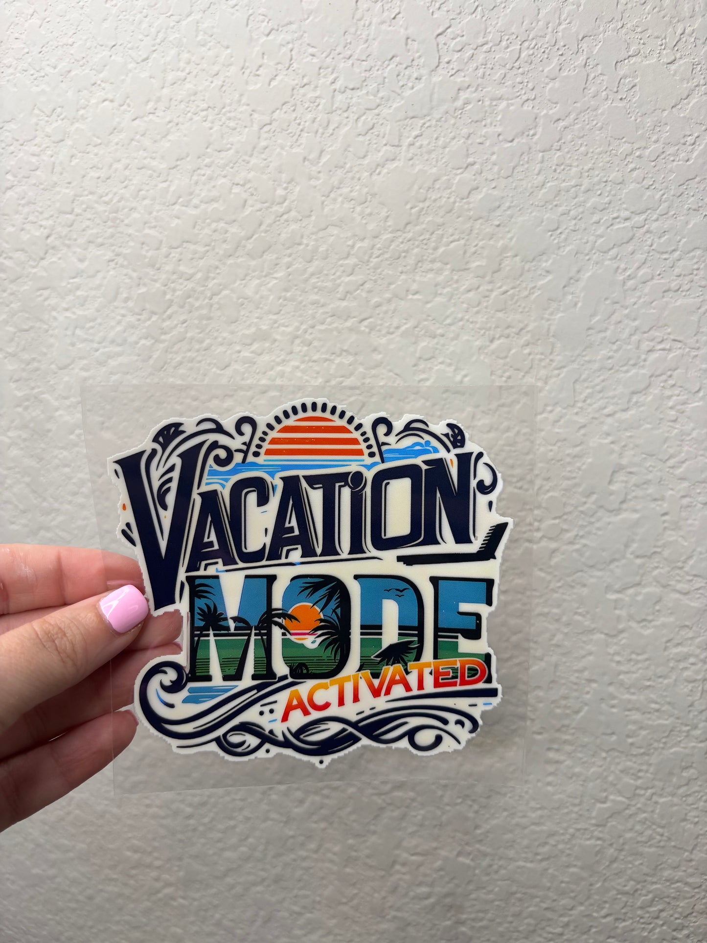 Vacation Mode UV DTF Decal
