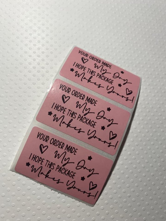 Your Order Made My Day Thermal Sticker