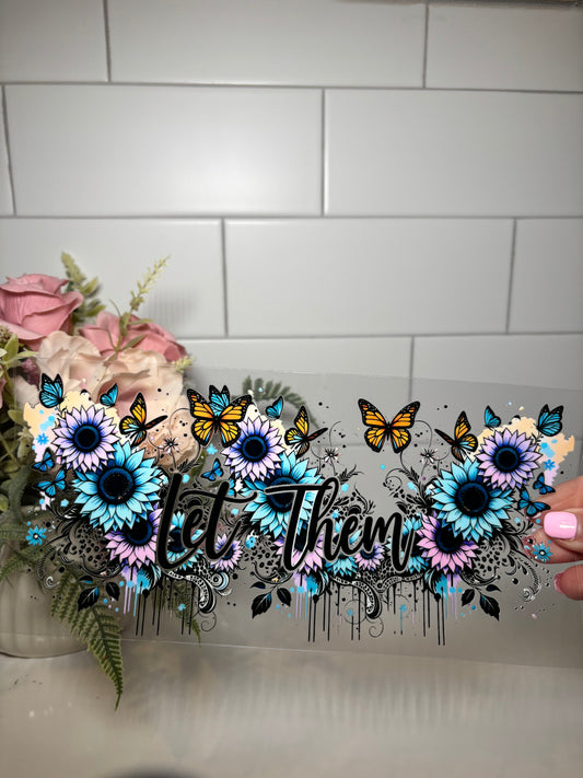 Let Them Floral UV DTF Cup Wrap