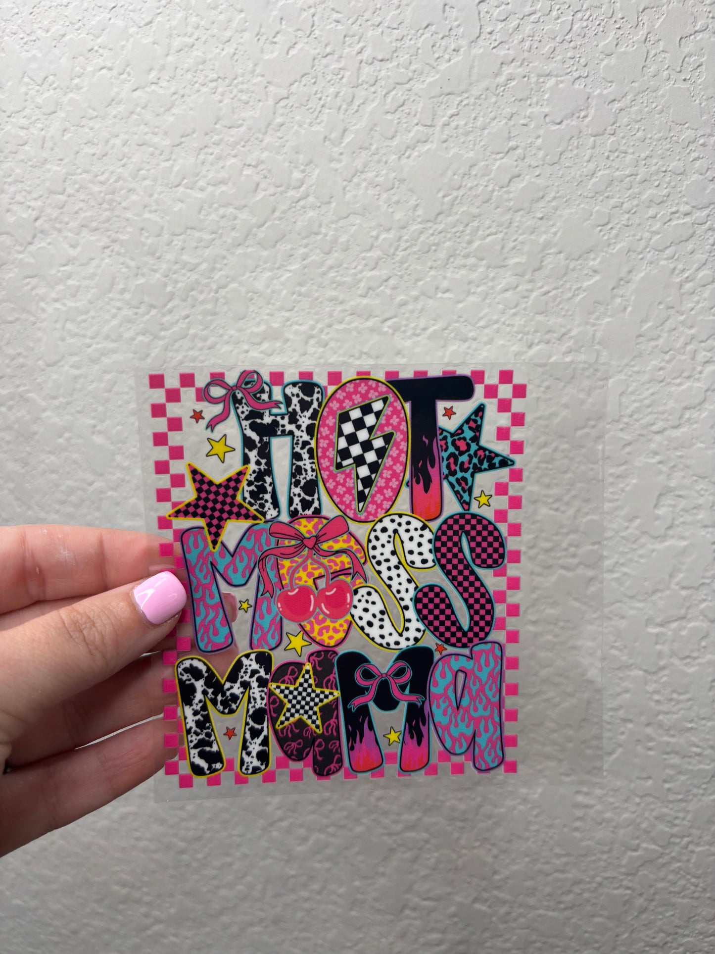 Hot Mess Mama UV DTF Decal
