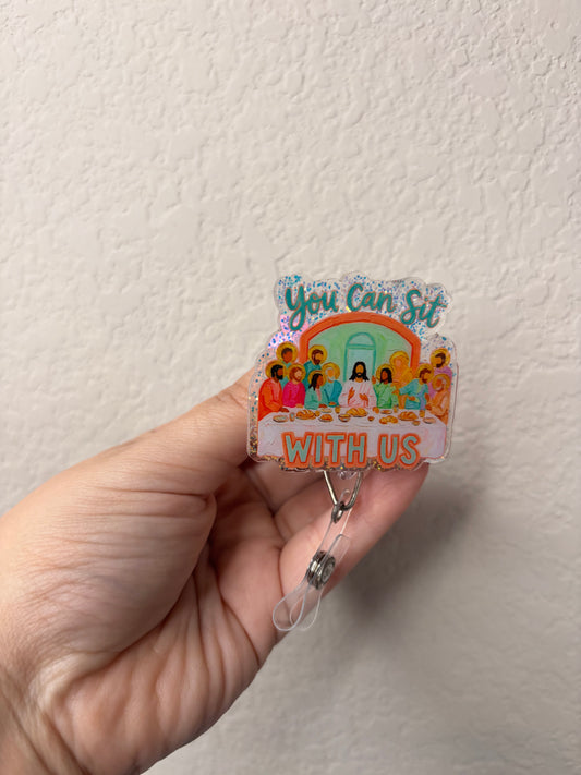 You Can Sit With Us Jesus Badge Reel