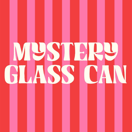 Mystery Glass Can